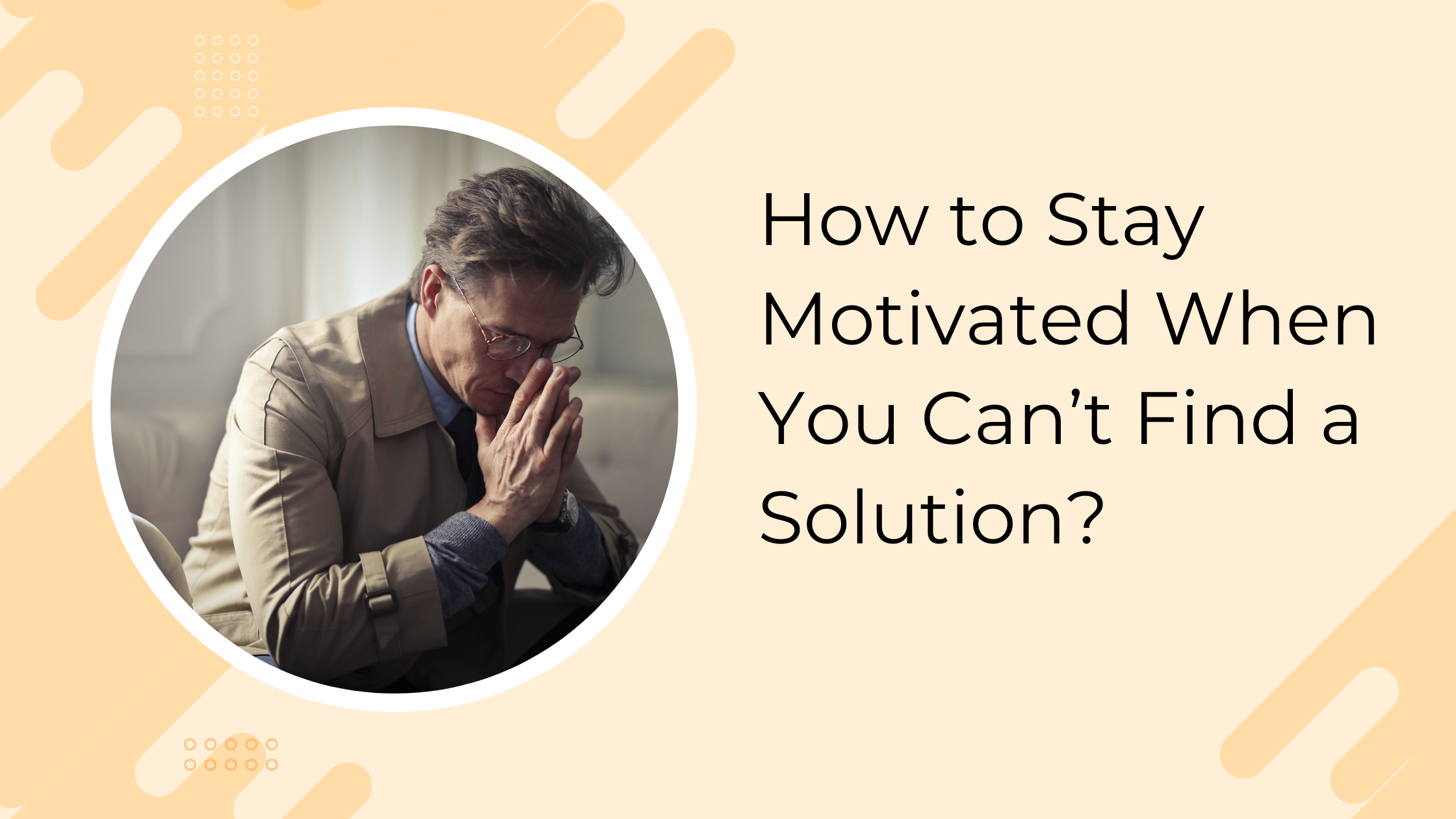 Motivation, Find a solution, Stay positive, Positive thinking, Gratitude